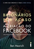 Bilionários por acaso: a criação do Facebook